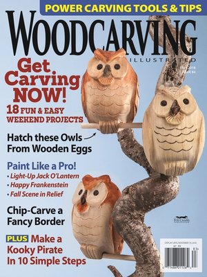 cover image of Woodcarving Illustrated Issue 84 Fall 2018